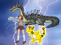 御坂美琴・ラギアクルス亜種・デンリュウ